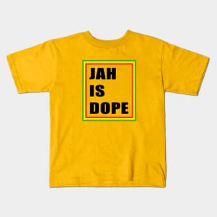 jah is dope Kids T-Shirt